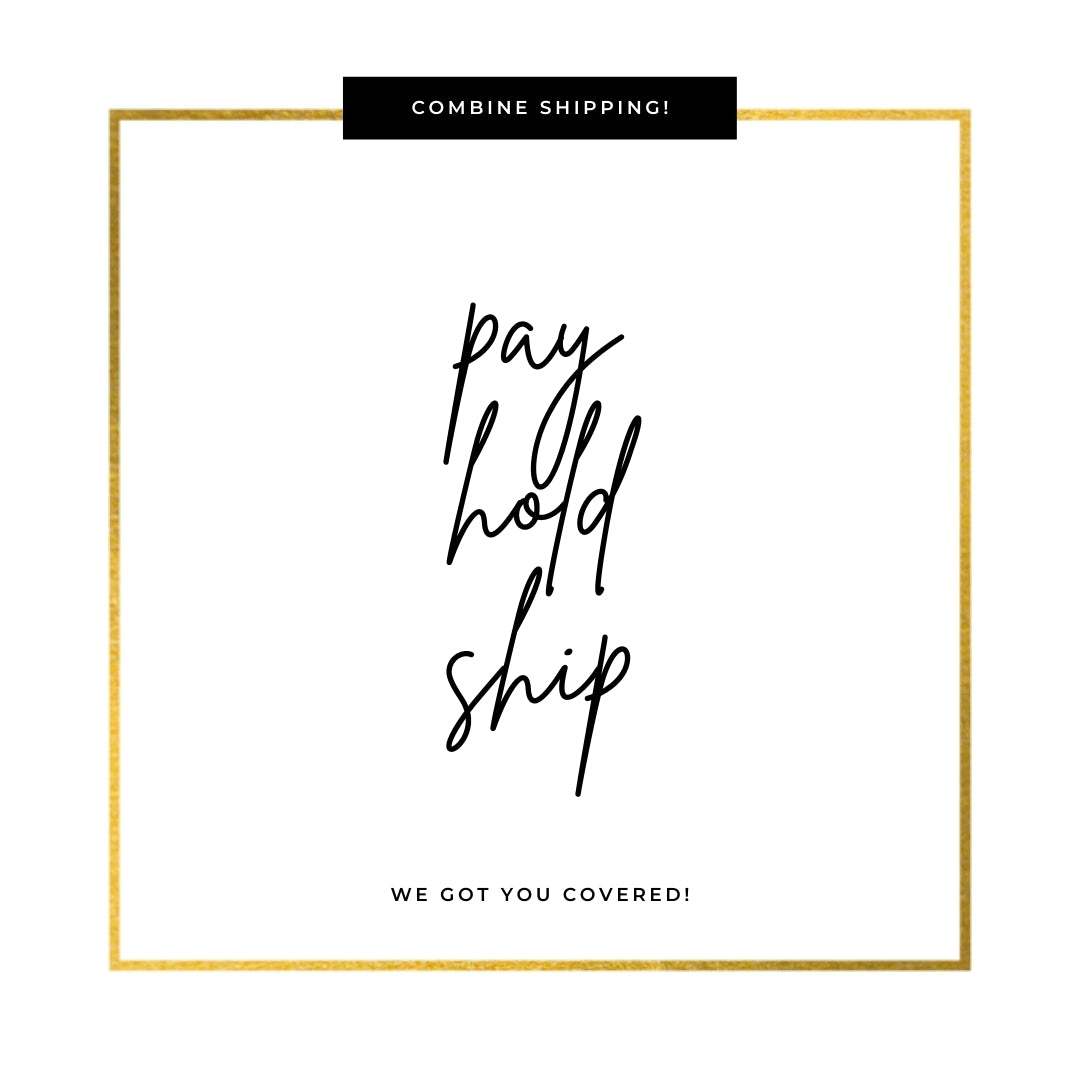 Pay, Hold & Ship Request!